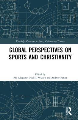 Global Perspectives on Sports and Christianity