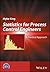 Statistics for Process Control Engineers: A Practical Approach
