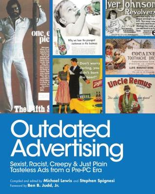 pdf download Outdated Advertising: Memories from a Less-Than-PC Era