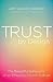 Trust by Design: The Beautiful Behaviors of an Effective Church Culture