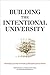 Building the Intentional University: Minerva and the Future of Higher Education