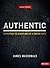 Authentic: Developing the Disciplines of a Sincere Faith - Member Book