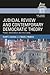 Judicial Review and Contemporary Democratic Theory (Law, Courts and Politics)