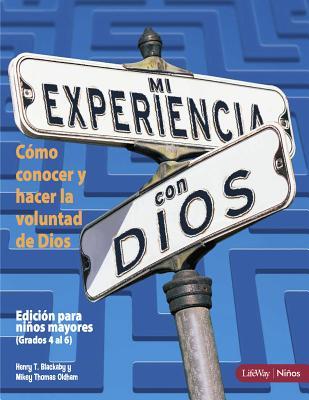 Mi Experiencia Con Dios: Edici�n Para Ni�os, Libro Para El Disc�pulo: Experiencing God- Children's Learner Guide - Spanish Edition