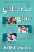 Glitter and Glue