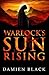 Warlock's Sun Rising (Broken Stone Chronicle, #2)
