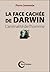 La face cachée de Darwin - ...