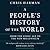 A People s History of the World: From the Stone Age to the New Millennium