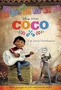 Coco: The Junior Novelization (Disney/Pixar Coco)