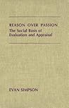Reason Over Passion: The Social Basis of Evaluation and Appraisal