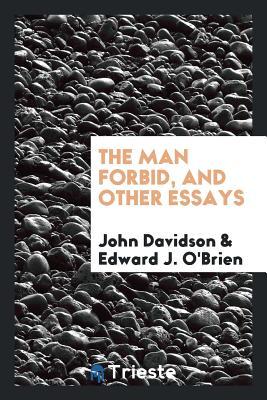The man forbid, and other essays