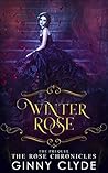 Winter Rose: A Rose Chronicles Prequel (The Rose Chronicles, #0.5)