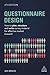 Questionnaire Design: How to Plan, Structure and Write Survey Material for Effective Market Research (Market Research in Practice)