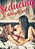 Seducing A Straight Girl by Kristine Robinson