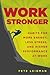 Work Stronger: Habits for M...