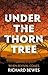 Under the Thorn Tree: When Revival Comes