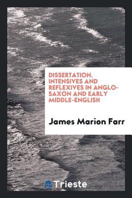 Dissertation. Intensives and reflexives in Anglo-Saxon and early Middle-English