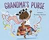 Grandma's Purse by Vanessa Brantley-Newton
