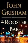 The Rooster Bar by John Grisham