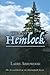 The Last Hemlock by Larry M. Arrowood