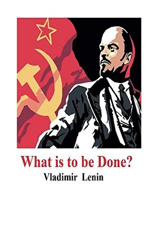 What is to be Done?