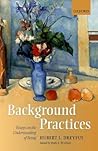 Background Practices: Essays on the Understanding of Being