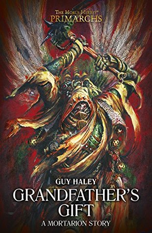 Grandfather's Gift (The Horus Heresy: Primarchs Short Story)