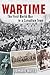 Wartime: The First World Wa...