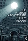The Interior Architecture Theory Reader