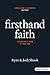 Firsthand Faith: Discoverin...