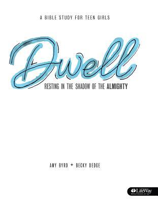 pdf download Dwell: Resting in the Shadow of the Almighty