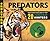 Creature Files: Predators: Discover 20 of Nature's Most Ferocious Hunters