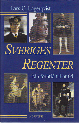 Sveriges regenter : Från forntid till nutid (Hardcover)