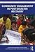 Community Engagement in Post-Disaster Recovery (Routledge Studies in Hazards, Disaster Risk and Climate Change)