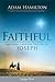 Faithful: Christmas Through the Eyes of Joseph