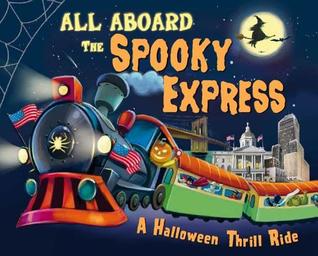 All Aboard the Spooky Express! (Hardcover)