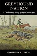 Greyhound Nation: A Coevolutionary History of England, 1200–1900