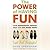 The Power of Having Fun: How Meaningful Breaks Help You Get More Done