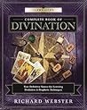 Llewellyn's Complete Book of Divination by Richard Webster