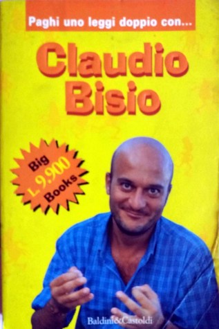 Paghi uno leggi doppio con... Claudio Bisio
