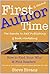 First (& Second) Time Author: The Secrets to Self Publishing & Book Marketing-How to Find Your 'Why' and Find Readers, a.k.a., How to Write a Book and Sell it to Someone Other than Your Mom