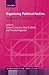 Organizing Political Parties: Representation, Participation, and Power (Comparative Politics)