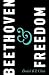Beethoven & Freedom by Daniel K. L. Chua