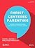 Christ-Centered Parenting - Bible Study Book by Russell D. Moore