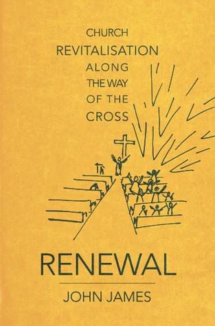 Renewal: Church revitalisation along the way of the cross