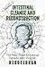 Intestinal cleanse and reconstruction: (black and white paperback version) (Nekoterran)