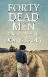 Forty Dead Men (Alafair Tucker, #10) Forty Dead Men (Alafair Tucker, #10)