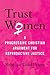 Trust Women: A Progressive ...