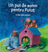 Un pui de somn pentru Puiuț și alte șase povești
