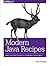 Modern Java Recipes: Simple Solutions to Difficult Problems in Java 8 and 9